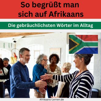 So begrüßt man sich auf Afrikaans