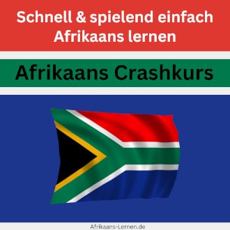 Afrikaans Crashkurs Schnell und spielend einfach Afrikaans lernen