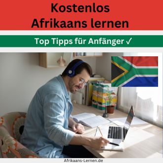 Kostenlos Afrikaans lernen - Top Tipps für Anfänger