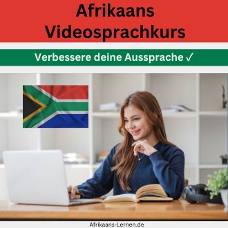 Afrikaans Videosprachkurs - Verbessere deine Aussprache